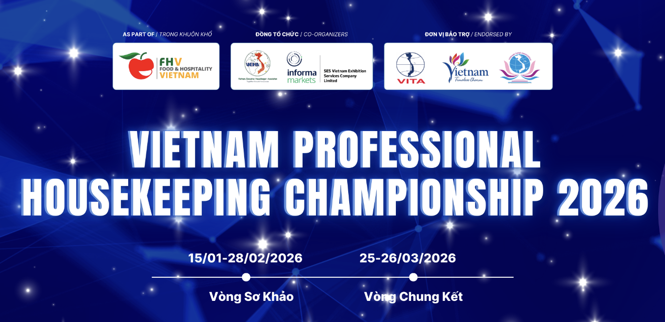 ĐĂNG KÝ THAM DỰ CUỘC THI "VIETNAM PROFESSIONAL HOUSEKEEPING CHAMPIONSHIP 2026" 